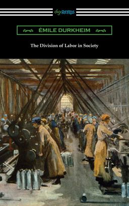 The Division of Labor in Society The Division of Labor in Society