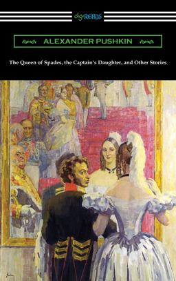 The Queen of Spades, the Captain's Daughter, and Other Stories