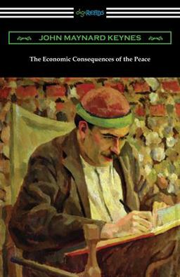The Economic Consequences of the Peace The Economic Consequences of the Peace