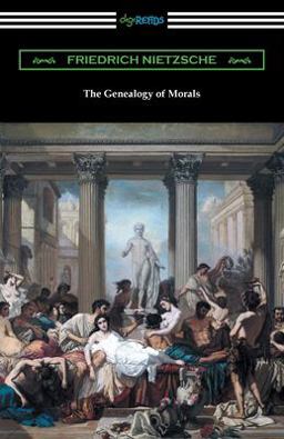 The Genealogy of Morals