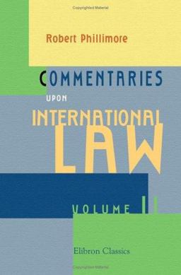 Commentaries upon International Law