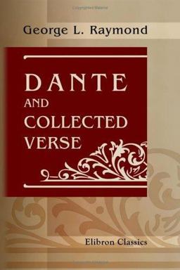 Dante, and Collected Verse