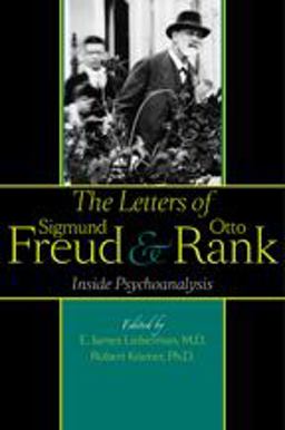 Letters of Sigmund Freud and Otto Rank Inside Psychoanalysis  9781421403540 Front Cover