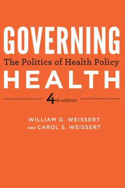 Governing Health The Politics of Health Policy 4th 9781421406213 Front Cover