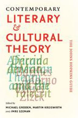 Contemporary Literary and Cultural Theory The Johns Hopkins Guide  9781421406398 Front Cover