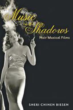 Music in the Shadows Noir Musical Films  9781421408385 Front Cover