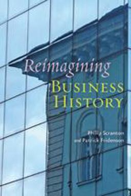 Reimagining Business History  9781421408620 Front Cover