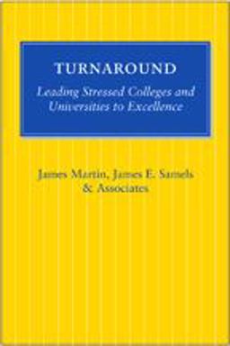 Turnaround Leading Stressed Colleges and Universities to Excellence  9781421409542 Front Cover