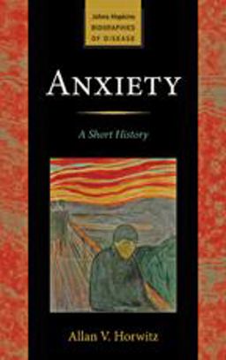 Anxiety A Short History  9781421410807 Front Cover
