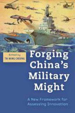 Forging China's Military Might A New Framework for Assessing Innovation  9781421411583 Front Cover