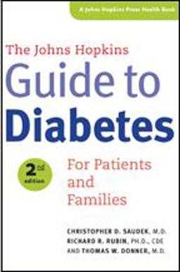 Johns Hopkins Guide to Diabetes For Patients and Families 2nd 9781421411804 Front Cover