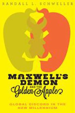 Maxwell's Demon and the Golden Apple Global Discord in the New Millennium  9781421412771 Front Cover