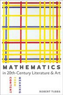 Mathematics in Twentieth-Century Literature and Art