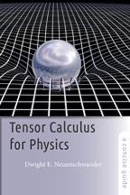 Tensor Calculus for Physics A Concise Guide  9781421415659 Front Cover