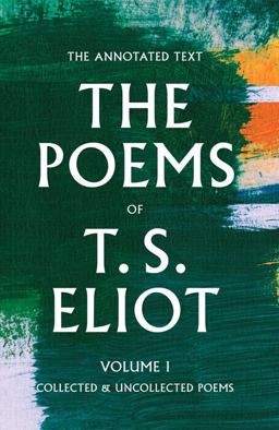 Poems of T. S. Eliot Collected and Uncollected Poems  9781421420172 Front Cover