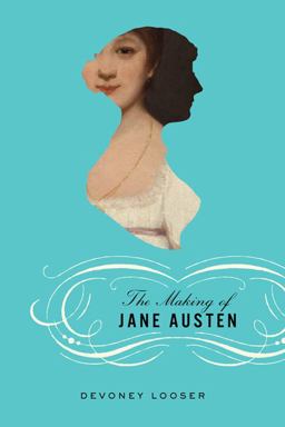 Making of Jane Austen  9781421422824 Front Cover