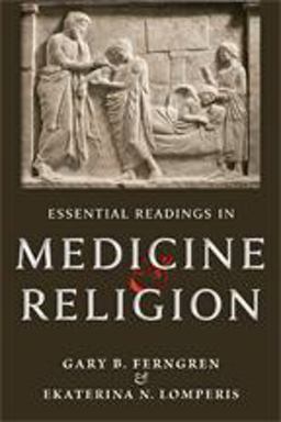 Essential Readings in Medicine and Religion  9781421422909 Front Cover