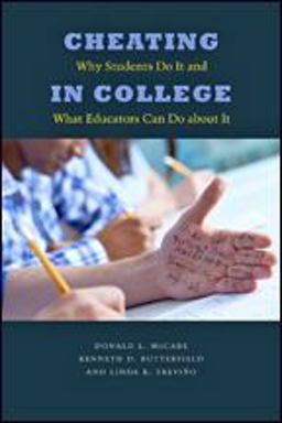 Cheating in College Why Students Do It and What Educators Can Do about It  9781421424019 Front Cover