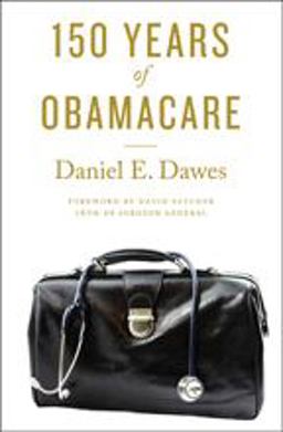 150 Years of ObamaCare  9781421425696 Front Cover