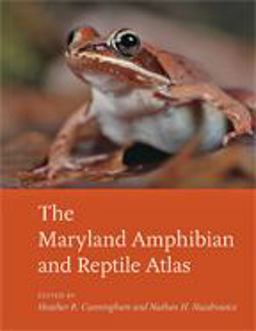 Maryland Amphibian and Reptile Atlas  9781421425955 Front Cover
