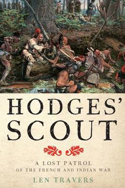 Hodges' Scout: A Lost Patrol of the French and Indian War  9781421428987 Front Cover