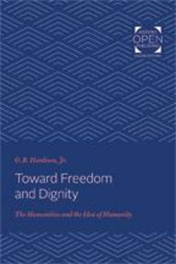 Toward Freedom and Dignity