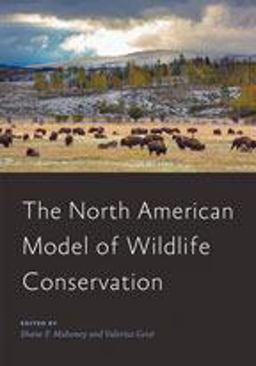 North American Model of Wildlife Conservation  9781421432809 Front Cover