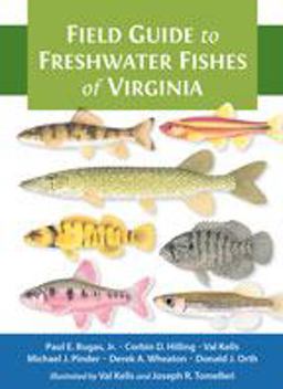 Field Guide to Freshwater Fishes of Virginia  9781421433059 Front Cover