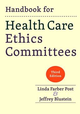 Handbook for Health Care Ethics Committees 3rd 9781421442341 Front Cover