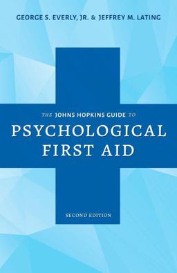 Johns Hopkins Guide to Psychological First Aid 2nd 9781421443997 Front Cover