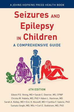 Seizures and Epilepsy in Children A Comprehensive Guide 4th 9781421445090 Front Cover