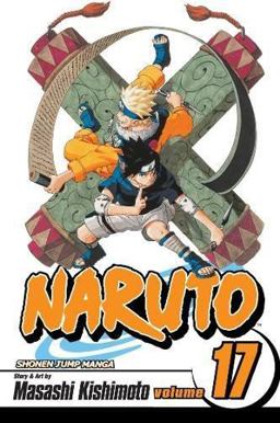 Naruto, Vol. 17 2007 9781421516523 Front Cover