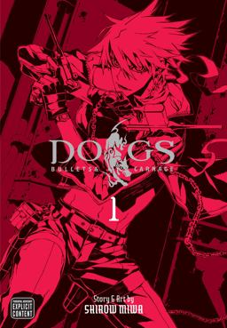 Dogs, Vol. 1 Bullets and Carnage  9781421527031 Front Cover