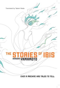 Stories of Ibis  9781421534404 Front Cover