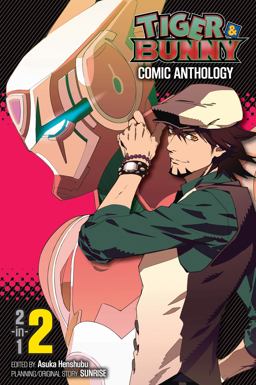 Tiger and Bunny Comic Anthology, Vol. 2  9781421555607 Front Cover