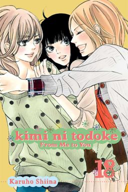 Kimi ni Todoke: from Me to You, Vol. 18  9781421559179 Front Cover