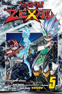 Yu-Gi-Oh! Zexal, Vol. 5  9781421569185 Front Cover