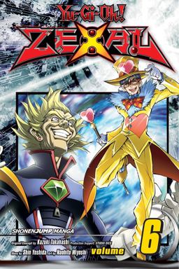 Yu-Gi-Oh! Zexal, Vol. 6  9781421576923 Front Cover