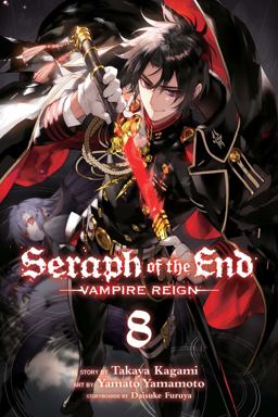 Seraph of the End, Vol. 8 Vampire Reign  9781421585154 Front Cover
