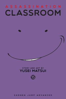 Assassination Classroom, Vol. 15  9781421586410 Front Cover