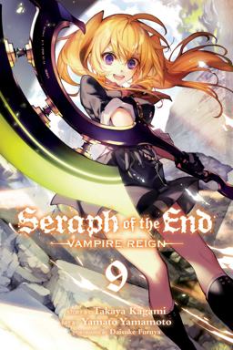 Seraph of the End, Vol. 9 Vampire Reign  9781421587042 Front Cover