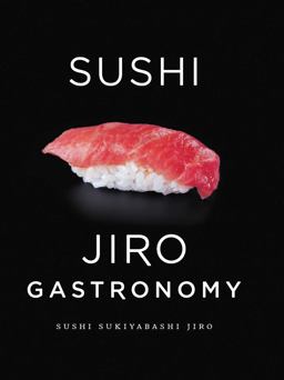 Sushi: Jiro Gastronomy Sushi Sukiyabashi Jiro  9781421589084 Front Cover
