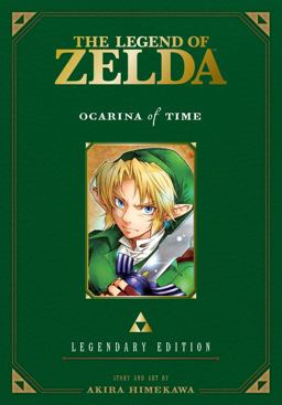 Legend of Zelda: Ocarina of Time -Legendary Edition-  9781421589596 Front Cover
