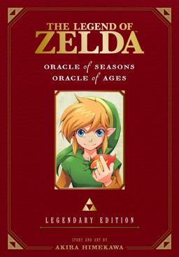 Legend of Zelda: Oracle of Seasons / Oracle of Ages -Legendary Edition-  9781421589602 Front Cover