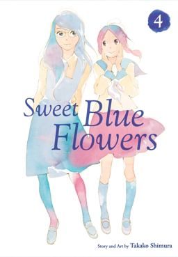 Sweet Blue Flowers, Vol. 4  9781421593012 Front Cover