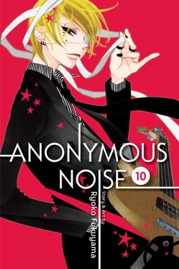 Anonymous Noise, Vol. 10  9781421594293 Front Cover