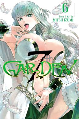 7thGARDEN, Vol. 6  9781421594316 Front Cover