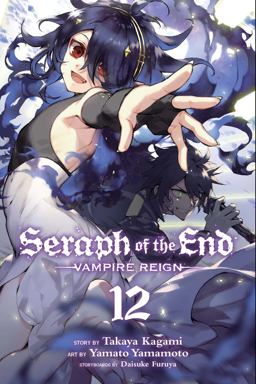 Seraph of the End, Vol. 12 Vampire Reign  9781421594392 Front Cover