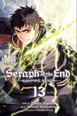 Seraph of the End, Vol. 13 Vampire Reign  9781421596518 Front Cover