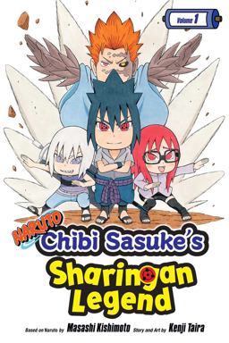 Naruto: Chibi Sasuke's Sharingan Legend, Vol. 1  9781421597102 Front Cover